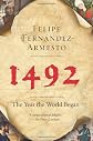 1492: The Year the World Began [Paperback]