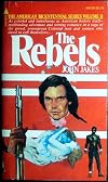 The Rebels (The American Bicentennial Series, Volume II)