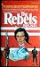 Books : The Rebels (The American Bicentennial Series, Volume II)