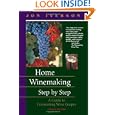 Home Winemaking Step by Step: A Guide to Fermenting Wine Grapes Big Save