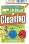 How to Cheat at Cleaning