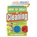 How to Cheat at Cleaning