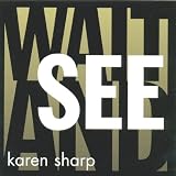 Wait and See