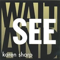 Wait and See