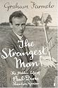 The Strangest Man: The Hidden Life of Paul Dirac, Quantum Genius