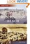Huntington Beach (CA) (Then & Now) (Then & Now (Arcadia))