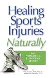 Healing Sports Injuries Naturally: The Non-Drug European Secret
