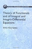 Theory of Functionals and of Integral and Integro-Differential Equations (Dover Books on Mathematics)