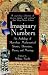 Book Imaginary Numbers: An Anthology of Marvelous Mathematical Stories, Diversions, Poems, and Musings