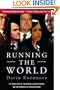 Running the World: The Inside Story of the National Security Council and the Architects of American Power
