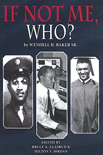 If Not Me Who?: What one Man Accomplished in his Battle for Equality