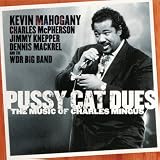 Pussy Cat Dues- Music of Charles Mingus