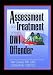 Assessment and Treatment of the Dwi Offender