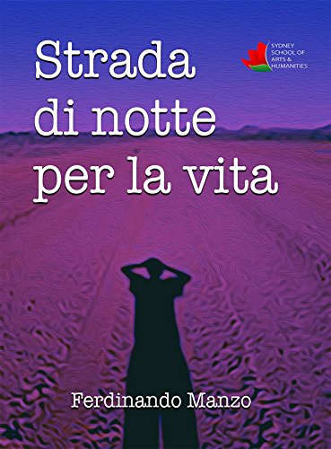 Strada di notte per la vita (Italian Edition)