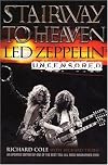 Stairway to Heaven : Led Zeppelin Uncensored