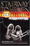 Stairway to Heaven: Led Zeppelin Uncensored