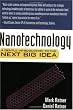 Nanotechnology: A Gentle Introduction to the Next Big Idea