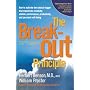 Breakout Principle, The: How to Activate the Natural Trigger That Maximizes Creativity, Athletic Performance, Productivity, and Personal Well-Being