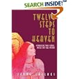 Twelve Steps to Heaven: Introducing Twin Flames, Angels and Soul Wisdom by Jayne Chilkes