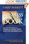 Business By The Book: Complete Guide of Biblical Principles for the Workplace