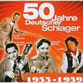 50 Jahre Schlager 1955-1959
