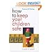 How to Keep Your Children Safe: A Guide for Parents