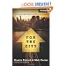For the City: Proclaiming and Living Out the Gospel (Exponential Series)