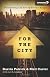 For the city : proclaiming and living out the Gospel