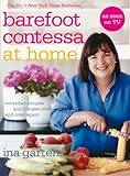 Barefoot Contessa at home : everyday recipes you'll make over and over again