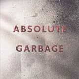 Absolute Garbage