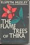 The Flame Trees of Thika: Memories of an African Childhood
