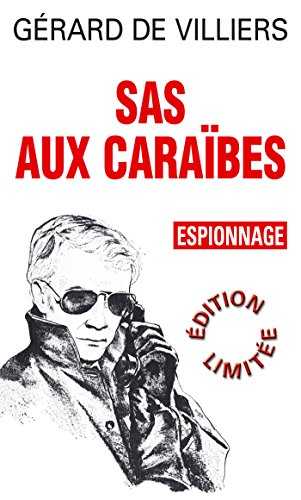 SAS 8 SAS aux Caraïbes (French Edition)