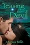 Teasing the Devil