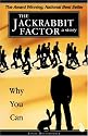 The Jackrabbit Factor: Why You Can