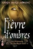 CHRONIQUES DE MACKAYLA (LES) T.05 : FI�VRE D'OMBRES