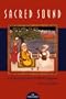 Sacred Sound: Experiencing Music in World Religions
