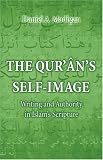 The Qur'an's Self-Image: Writing and Authority in Islam's Scripture