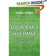 The Qur'an's Self-Image: Writing and Authority in Islam's Scripture by  Daniel Madigan