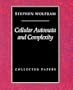 Cellular Automata And Complexity: Collected Papers