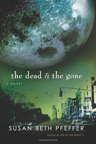 Cover of The Dead and the Gone (The Last Survivors, Book 2)