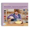 Aktionstabletts - Experimente und Spielangebote: 40 Ideen f�r das Lernen in Krippe und Kindergarten