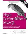 High Performance MySQL / Optimierung, Backups, Replikation und Lastverteilung: Optimierung, Datensicherung & Lastverteilung
