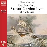 The Narrative of Arthur Gordon Pym of Nantucket (Classic Fiction)