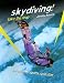 Books : Skydiving!: Take the Leap (Extreme Sports)
