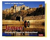 Jemen: Altarabische Tr�ume im Weihrauchland