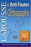 Revue Larousse  / L'Anti-Fautes d'Orthographe