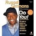 Russell Simmons' Do You!: 12 Laws to Access the Power in You to Achieve Happiness and Success