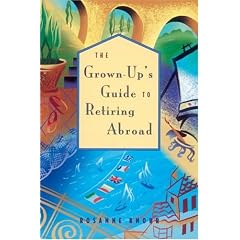 The Grown-up's Guide to Retiring Abroad