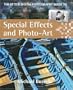 The Better Digital Photography Guide to Special Effects and Photo-Art (Better Digital Photography Gde)