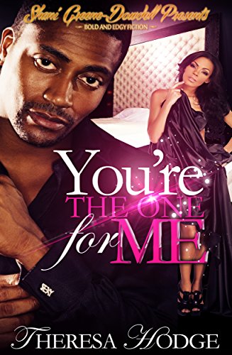 You're the One for Me